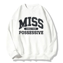 Miss Possessive Crewneck Sweatshirt