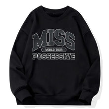 Miss Possessive Crewneck Sweatshirt