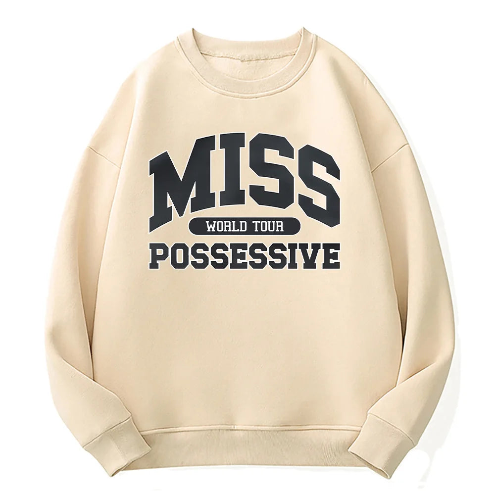 Miss Possessive Crewneck Sweatshirt