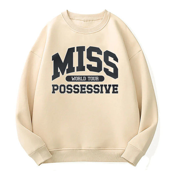Miss Possessive Crewneck Sweatshirt