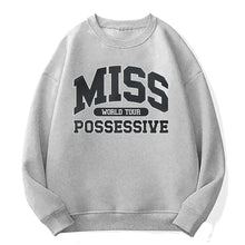 Miss Possessive Crewneck Sweatshirt